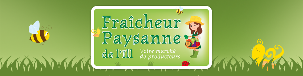 Fraicheur Paysanne de l'Ill
